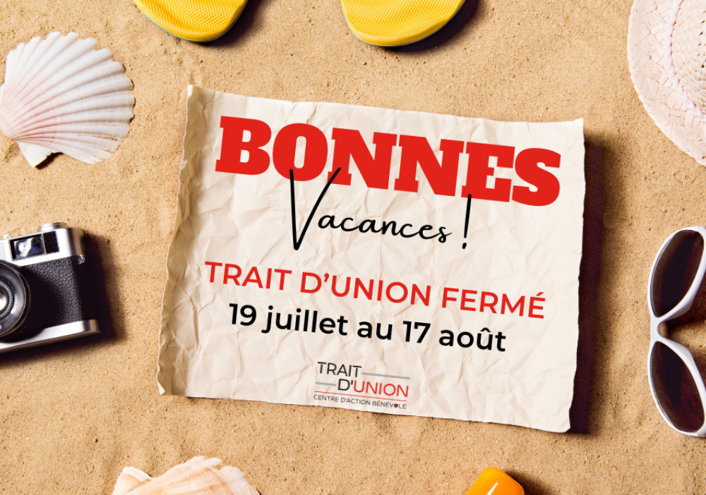 Fermeture estivale des bureaux du Trait d’Union