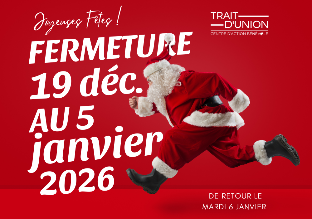 Fermeture du Trait d&rsquo;Union pour la p&eacute;riode des F&ecirc;tes
